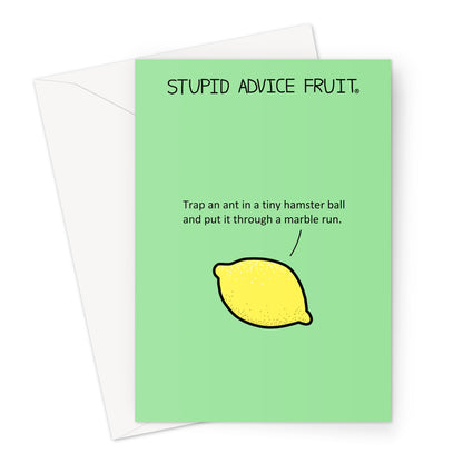 Stupid Advice Fruit (SAFGC017) Greeting Card