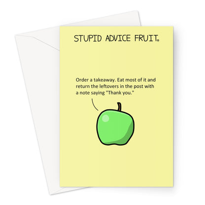 Stupid Advice Fruit (SAFGC012) Greeting Card