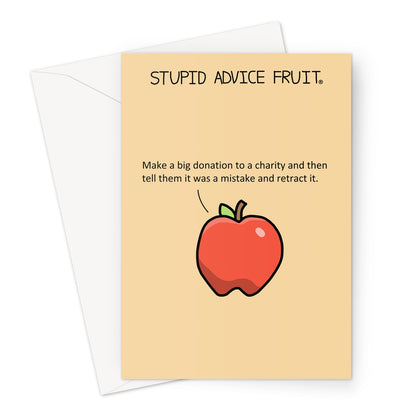 Stupid Advice Fruit (SAFGC001) Greeting Card