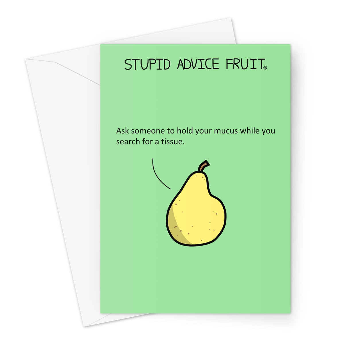 Stupid Advice Fruit (SAFGC021) Greeting Card