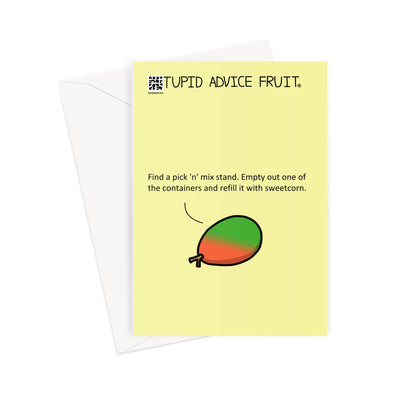 Stupid Advice Fruit (SAFGC035) Greeting Card