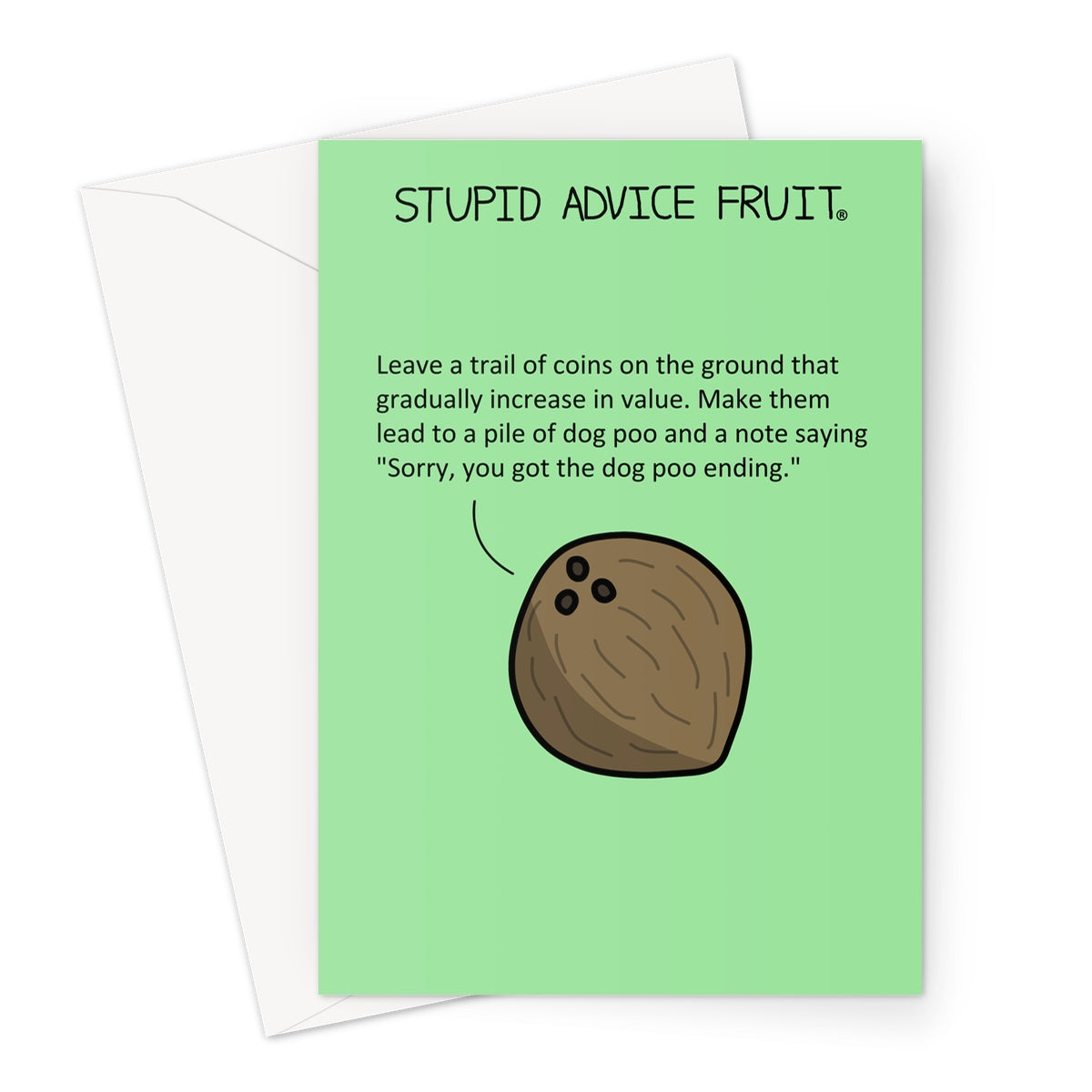 Stupid Advice Fruit (SAFGC038) Greeting Card