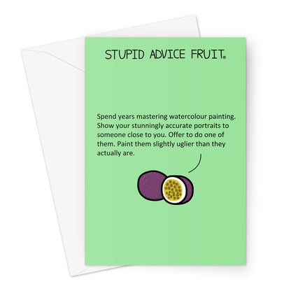 Stupid Advice Fruit (SAFGC041) Greeting Card