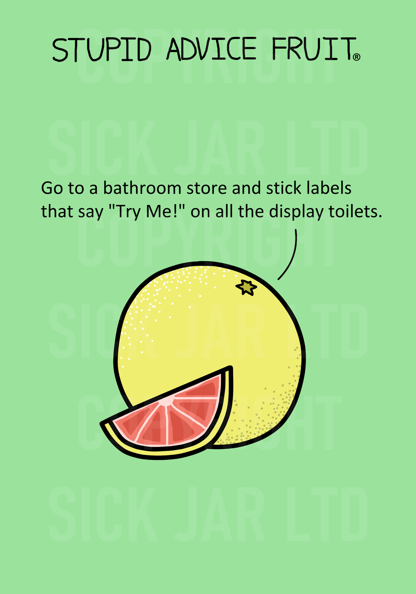 unethical stupid advice fruit card grapefruit bathroom store try me labels on toilets prank