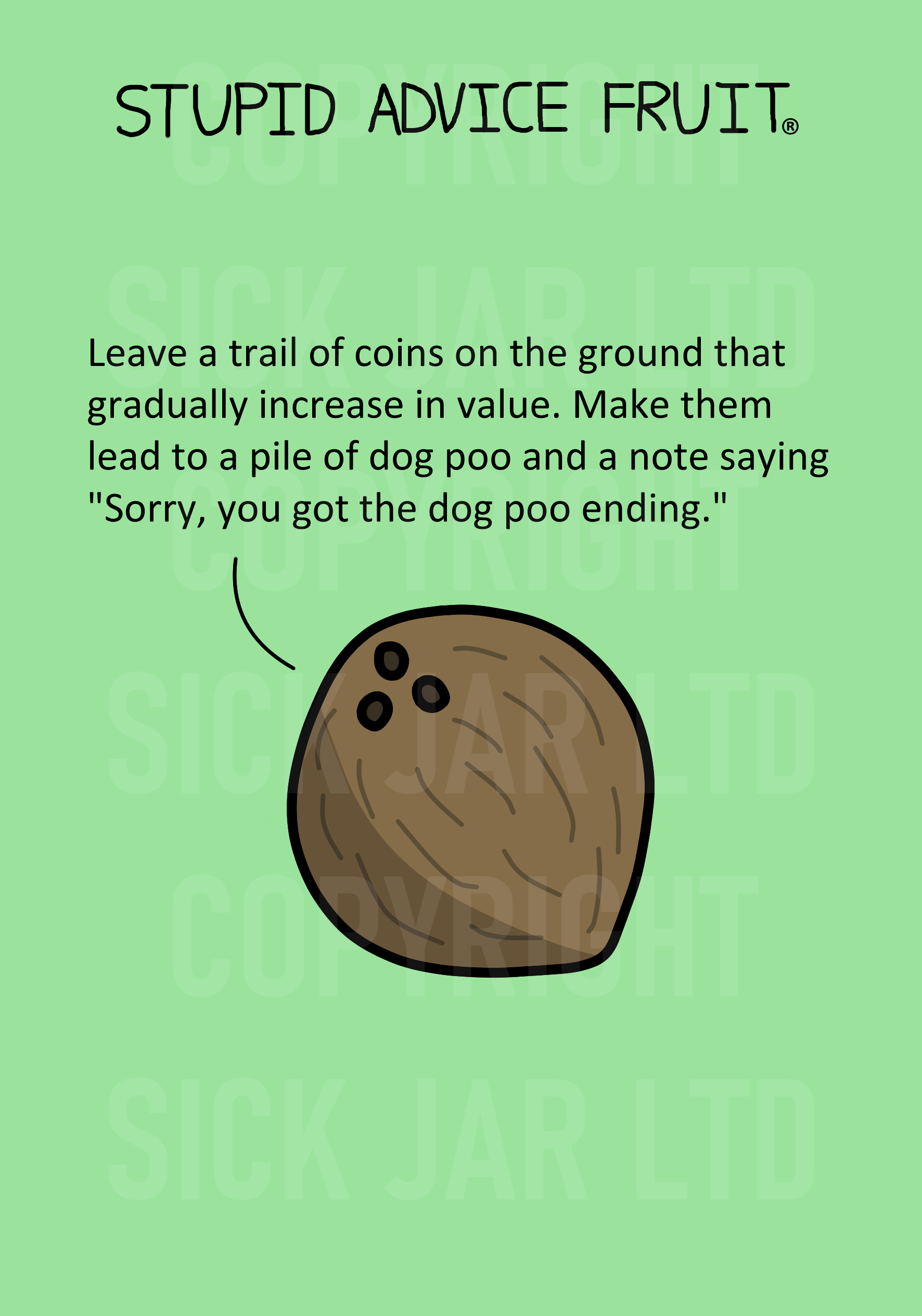 unethical stupid advice fruit card coconut sorry you got the dog poo ending prank