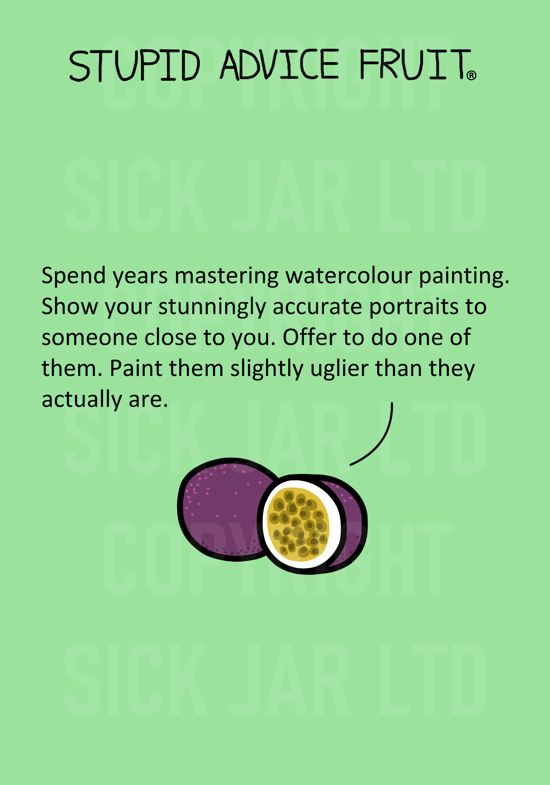 unethical stupid advice fruit card passion fruit paint friend portrait uglier than they are prank