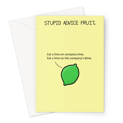 Stupid Advice Fruit (SAFGC007) Greeting Card