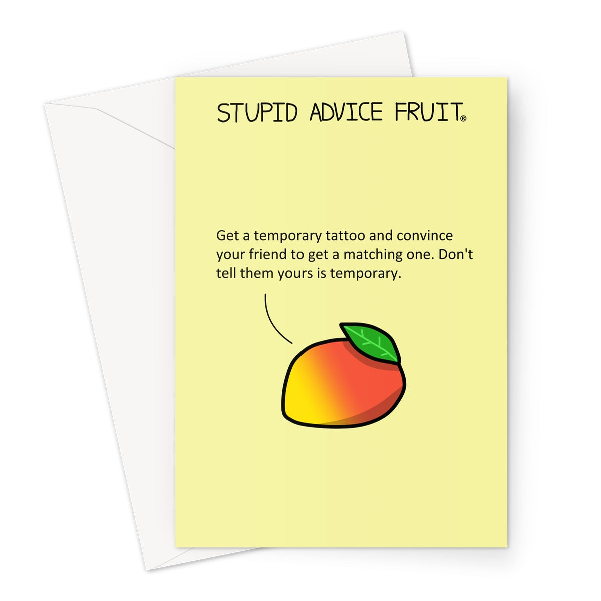 Stupid Advice Fruit (SAFGC019) Greeting Card