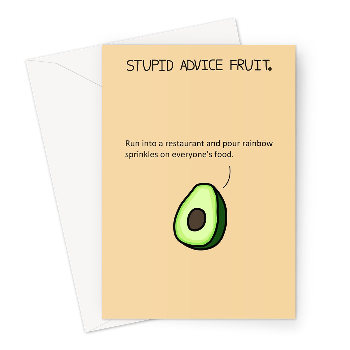 Stupid Advice Fruit (SAFGC022) Greeting Card