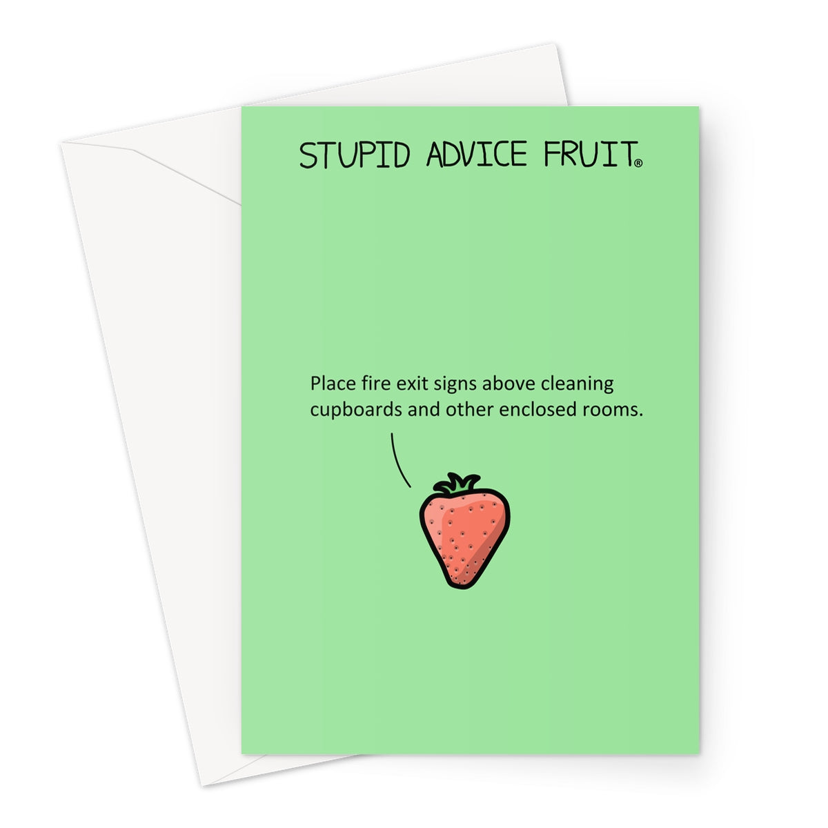 Stupid Advice Fruit (SAFGC015) Greeting Card